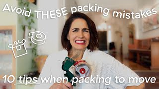 10 Packing tips for moving house | Don’t make these mistakes